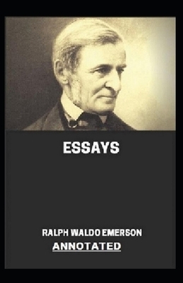 Essays Annotated by Ralph Waldo Emerson