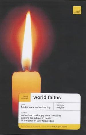 World Faiths: An Introduction by Paul Oliver