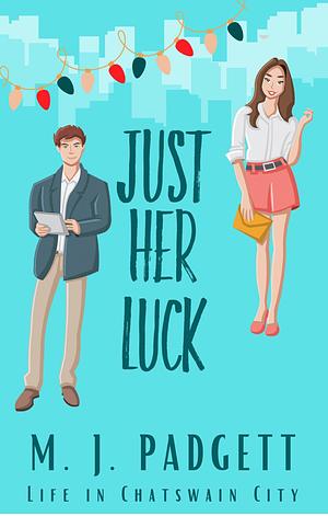 Just Her Luck by M.J. Padgett