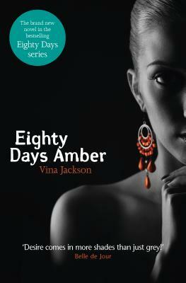 Eighty Days Amber by Vina Jackson
