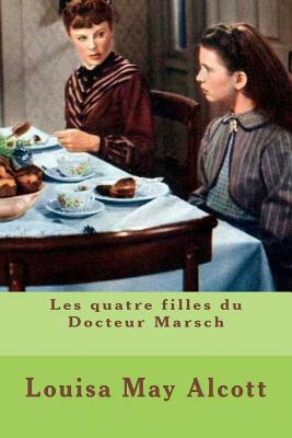 Les quatre filles du Docteur Marsch by Louisa May Alcott