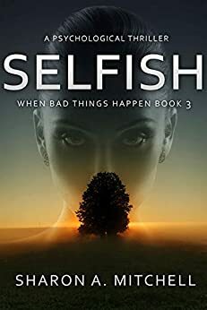 Selfish by Sharon A. Mitchell