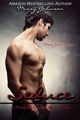 Seduce by Missy Johnson