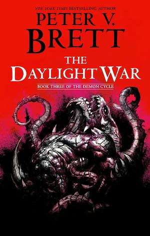 The Daylight War by Peter V. Brett