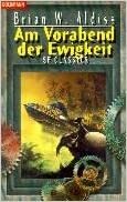 Am Vorabend Der Ewigkeit by Brian W. Aldiss