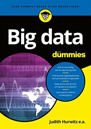 Big Data voor Dummies by Fern Halper, Marcia Kaufman, Alan Nugent, Judith Hurwitz