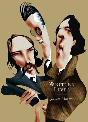 Written Lives by Javier Marías