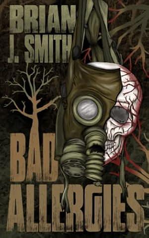 Bad Allergies by Brian Smith