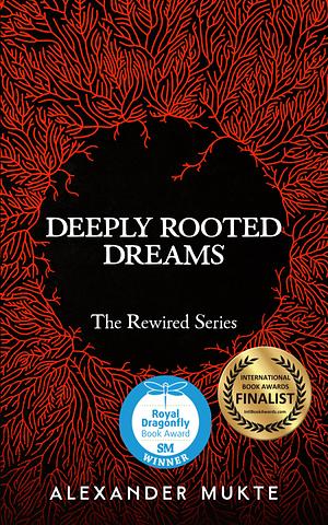 Deeply Rooted Dreams by Alexander Mukte