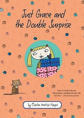 Just Grace and the Double Surprise by Charise Mericle Harper