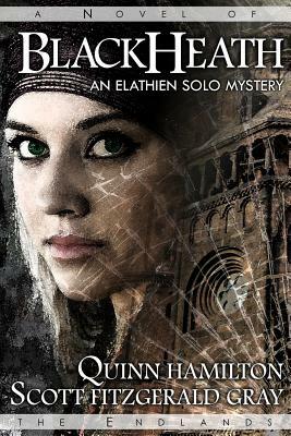 Blackheath: An Elathien Solo Mystery by Quinn Hamilton, Scott Fitzgerald Gray