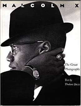 Malcolm X: The Great Photographs by Thulani Davis