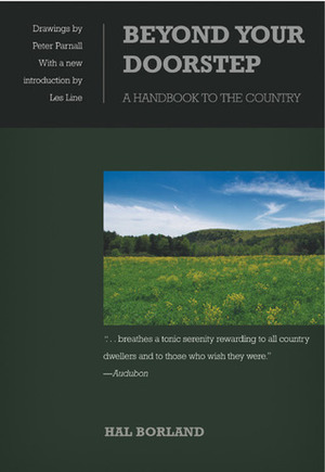 Beyond Your Doorstep: A Handbook to the Country by Hal Borland