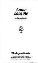 Come Love Me by Lilian Peake