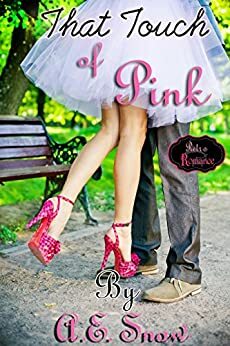 That Touch of Pink by A.E. Snow
