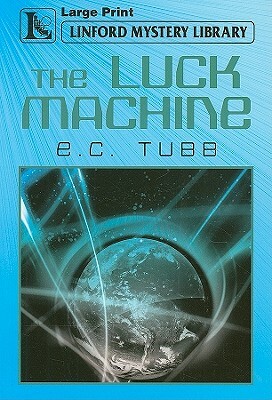 The Luck Machine by E. C. Tubb