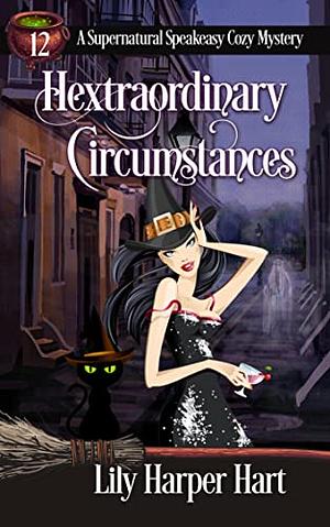 Hextraordinary Circumstances  by Lily Harper Hart