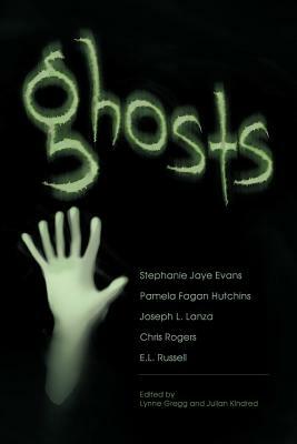 Ghosts by Stephanie Jaye Evans, Pamela Fagan Hutchins, Joseph L. Lanza