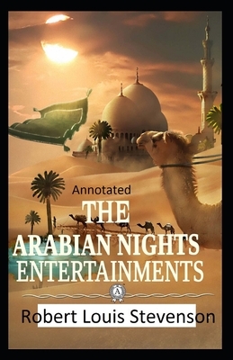 The New Arabian Nights -Collection of Short Stories- Stevenson's Collections-Annotated by Robert Louis Stevenson