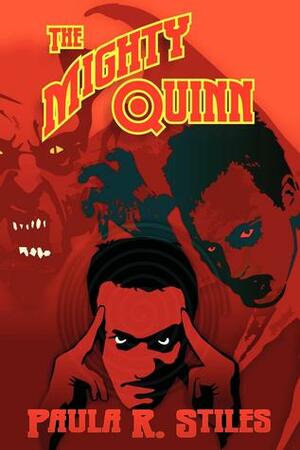 The Mighty Quinn by Paula R. Stiles