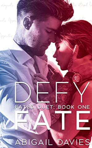 Defy Fate by Abigail Davies