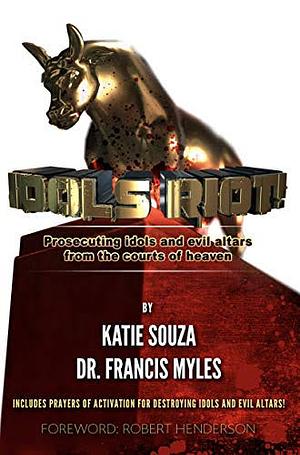 Idols Riot by Francis Myles, Katie Souza