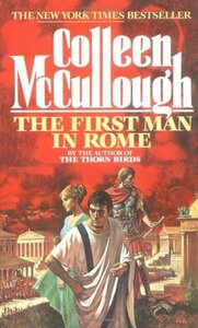 The First Man in Rome by Colleen McCullough