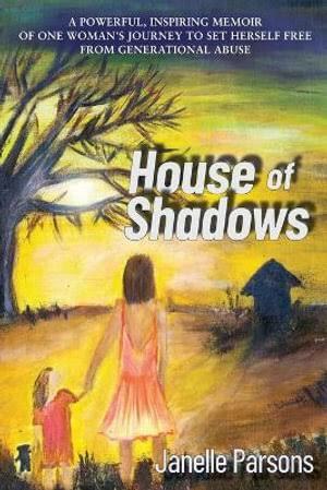 House of Shadows by Janelle Parsons