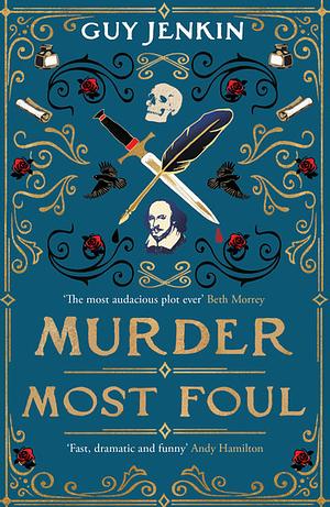 Murder Most Foul by Guy Jenkin