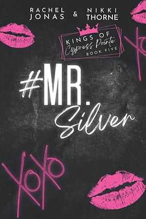 Mr. Silver by Rachel Jonas