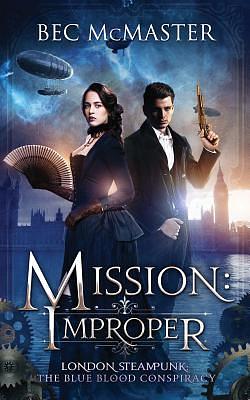 Mission: Improper by Bec McMaster