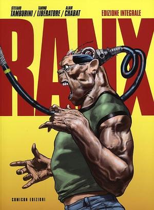 Ranx - Edizione integrale by Alain Chabat, Tanino Liberatore, Stefano Tamburini