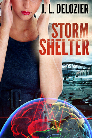 Storm Shelter by J.L. Delozier