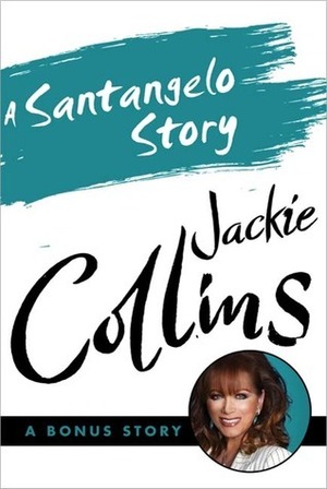 A Santangelo Story by Jackie Collins