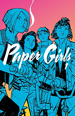 Paper Girls: Kniha první by Brian K. Vaughan