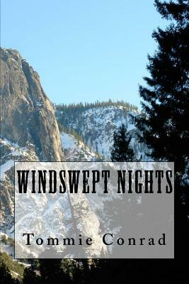 Windswept Nights by Tommie Conrad