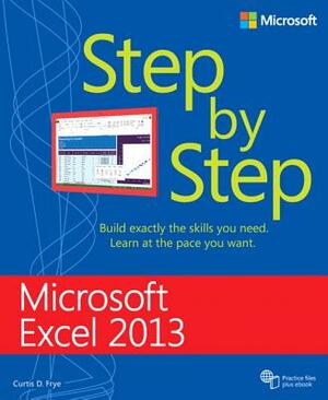 Microsoft Excel 2013 Step by Step by Curtis Frye