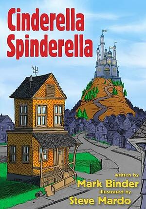 Cinderella Spinderella by Mark Binder