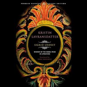 Kristin Lavransdatter by Sigrid Undset