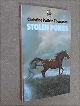 Stolen Ponies (Armada) by Christine Pullein-Thompson