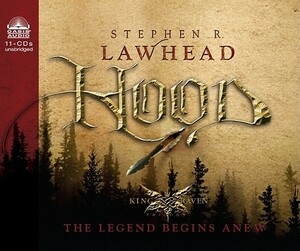 Hood: The Legend Begins Anew by Stephen R. Lawhead
