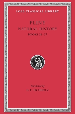 Natural History, Volume X: Books 36-37 by Pliny