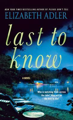 Last to Know by Elizabeth Adler