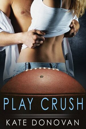 Play Crush by Kate Donovan