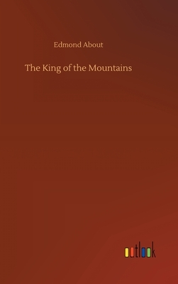 The King of the Mountains by Edmond About