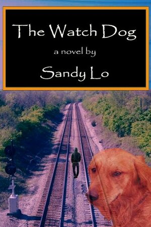 The Watch Dog by Sandy Lo