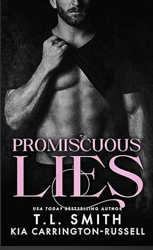 Promiscuous Lies by T.L. Smith, Kia Carrington-Russell