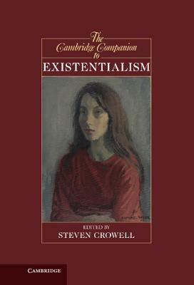 The Cambridge Companion to Existentialism by 