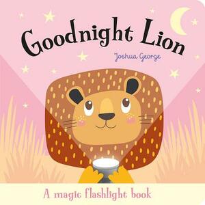 Goodnight Lion by Imagine That, Joshua George
