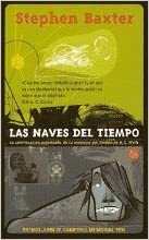 Las naves del Tiempo by Stephen Baxter